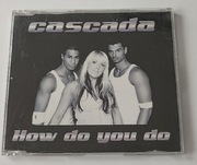 Cascada - How Do You Do (Maxi CD)