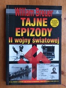 Tajne epizody II wojny światowej - William Breuer