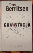 Anatomia zbrodni Tom 5 Grawitacja Tess Gerritsen