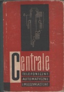 Centrale telefoniczne automatyczne i międzymiastowe (1963)