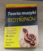 Teoria muzyki dla bystrzaków z płytą CD Day Holly Pilhofer Michael