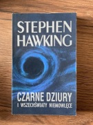 CZARNE DZIURY I WSZECHŚWIATY NIEMOWLĘCE Stephen Hawking