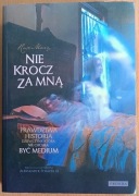 RoseMary "Nie krocz za mną"