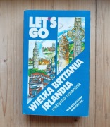 Wielka Brytania i Irlandia – przewodnik z serii Let’s Go