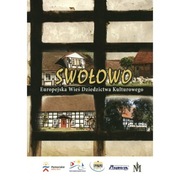 Swołowo Europejska Wieś Dziedzictwa Kulturowego