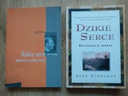 John Eldredge - Dzikie Serce (tęsknoty męskiej duszy + ćwiczenia w drodze)