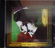 KULT - "Your Eyes"