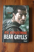 książka "Jeść, by przetrwać" - Bear Grylls