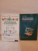 Jak wychowywać wyjątkowe dzieci/Wychowanie najtrudniejsza ze sztuk pięknych