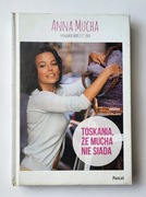 Toskania, że Mucha nie siada Anna Mucha Pascal 2015