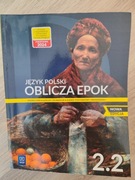 Oblicza epok 2.2 ,Język Polski,wsip, Nowa edycja