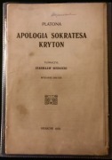 Platon "Apologia Sokratesa i Kryton" Stanisław Siedlecki (tł.) Kraków 1910