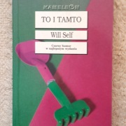 To i tamto Will Self