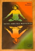 Hatha joga dla wszystkich Malina Michalska