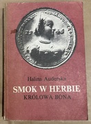 Halina Auderska Smok w herbie Królowa Bona