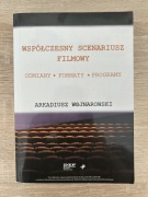 Współczesny scenariusz filmowy. Odmiany, formaty.. Arkadiusz Wojnarowski