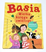 Basia Wielka ksiega zwierzat domowych i przydomowych