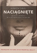 Elżbieta Turlej - Naciągnięte