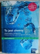 To jest chemia. Podręcznik dla liceum ogólnokształcącego i technikum.