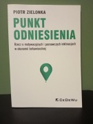 Punkt odniesienia. Rzecz o motywacyjnych i poznawczych inklinacjach w eko