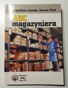 Książka ABC magazyniera Eugeniusz Januła, Teresa Truś