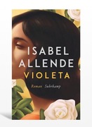 Isabel Allende, “Violeta’, nowa, j. hiszpanski