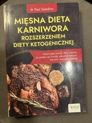 Mięsna dieta karniwora rozszerzeniem diety ketogenicznej Saladino Paul