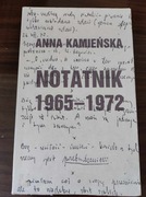 ANNA KAMIEŃSKA - NOTATNIK 1965 - 1972