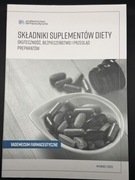 Składniki suplementów diety Wydawnictwo Farmaceutyczne NOWA!!!