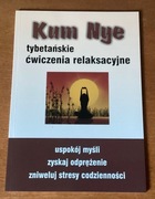 Kum Nye-tybetańskie ćwieczenia relaksujące 
