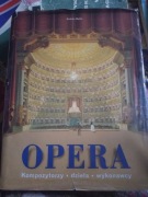 Opera. Kompozytorzy dzieła wykonawcy MEGA kompendium