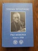Stefan Wyszyński - Pro memoria. Tom V: 1958