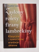 Zasłony, rolety, firany, lambrekiny - HEATHER LUKE