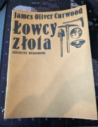James Oliver Curwood Łowcy złota