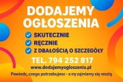 Dodawanie ogłoszeń - lokalnie, ogólnopolsko, nawet do 1000 serwisów