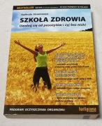 SZKOŁA ZDROWIA. UWOLNIJ SIĘ OD PASOŻYTÓW I ŻYJ BEZ NICH. Nowa!!!
