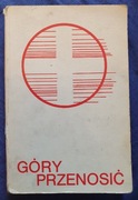 GÓRY PRZENOSIĆ ks. M. Maliński 