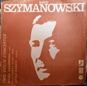 K. Szymanowski. I i II konc skrzypcowy. Wiłkomirska, Rowicki 