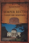 Ryszard Nowicki, Semper Recte, Z dziejów rodu Skórzewskich