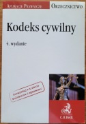 Aplikacje prawnicze. Kodeks cywilny. Orzecznictwo, Warszawa 2016