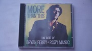 Bryan Ferry + Roxy Music – More Than This CD 