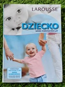 DZIECKO, 6 PIERWSZYCH LAT, LAROUSSE