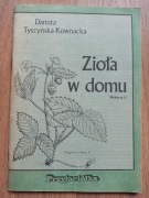 Zioła w domu Danuta Tyszyńska-Kownacka