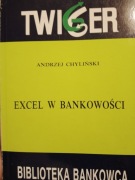 Excel W BANKOWOŚCI ANDRZEJ CHYLIŃSKI