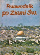 PRZEWODNIK PO ZIEMII ŚWIĘTEJ - Stanisław Jankowski