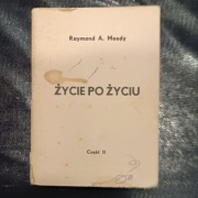 Życie po życiu Raymond A. Moday