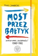 Jaworski Most przez Bałtyk