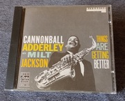 Cannonball Adderley with Milt Jackson - Things Are Getting Better