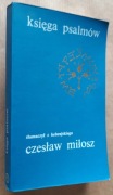 Księga psalmów  Tłumaczył z hebrajskiego Czesław Miłosz
