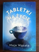 Tabletki na życie Maja Wąsała